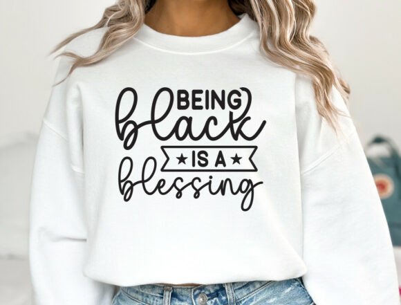 Being Black is a Blessing SVG