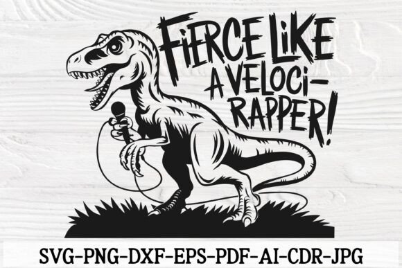 Fierce Like a Veloci-Rapper SVG Funny