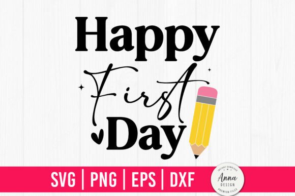 Happy First Day SVG PNG