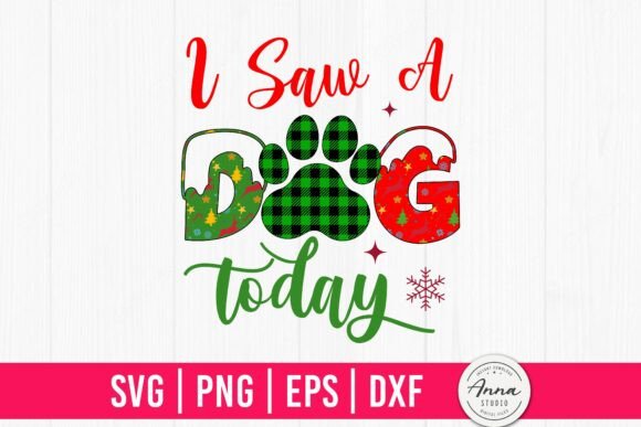 I Saw a Dog Today SVG