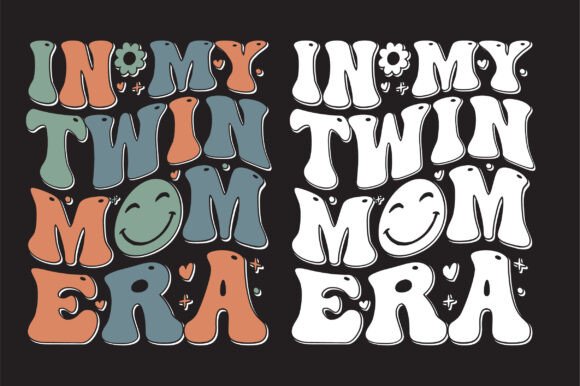 In My Twin Mom Era Retro Wavy Svg
