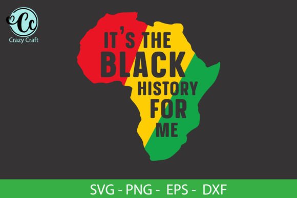 It's the Black History for Me, Black SVG