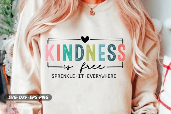 Kindness Svg, Positive Saying, Sprinkle