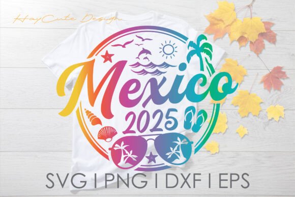 Mexico Trip Vacation 2025 Svg Png