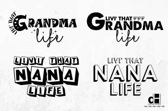 Nana SVG, Livin That Grandma Life SVG