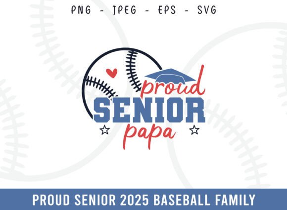 Proud Senior 2025 Baseball Papa SVG