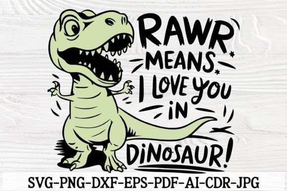 Rawr Means I Love You SVG Dinosaur Svg