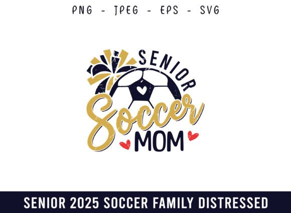Senior 2025 Soccer Cheer Mom Design SVG